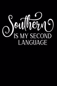 Southern Is My Second Language