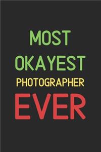Most Okayest Photographer Ever