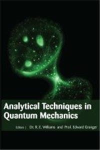 ANALYTICAL TECHNIQUES IN QUANTUM MECHANICS