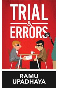 Trial & Errors