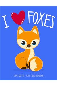 I Love Foxes