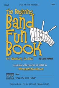 Beginning Band Fun Book (Bells)