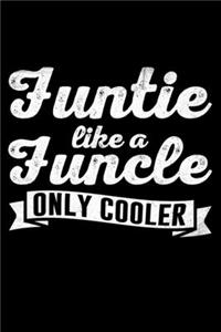 Funtie Like A Funcle Only Cooler