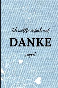 Ich Wollte Einfach Mal Danke Sagen!