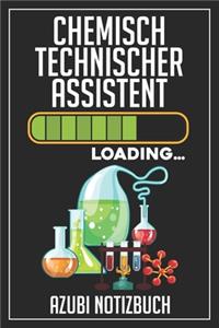 Chemisch Technischer Assistent Loading... Azubi Notizbuch