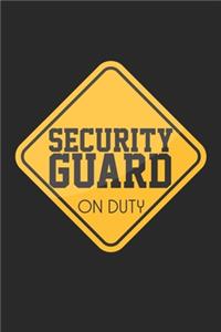 Security Guard on Duty