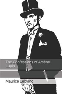 The Confessions of Arsène Lupin