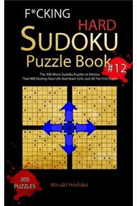 F*cking Hard Sudoku Puzzle Book #12