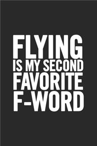 Flying Is My Second Favorite F-Word