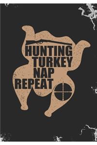Hunting Turkey Nap Repeat