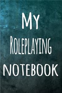 My Roleplaying Notebook