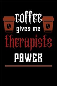 COFFEE gives me therapists power