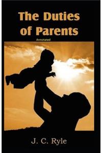 The Duties of Parents Annotated