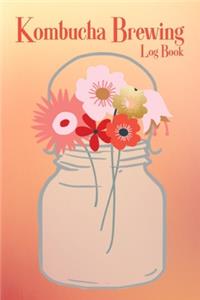 Kombucha Brewing Log Book