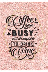 Coffee keeps me busy