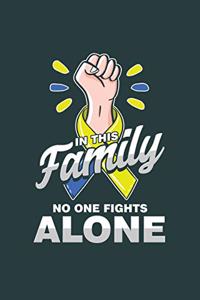 In this Family no one fights Alone