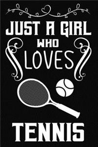 Just a Girl Who Loves Tennis
