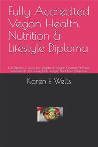 Fully Accredited Vegan Health, Nutrition & Lifestyle Diploma