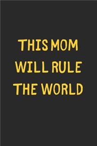 This Mom Will Rule The World