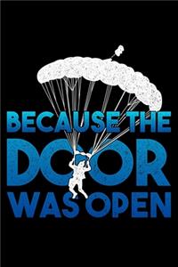 Because The Door Was Open