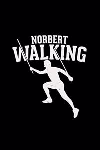 Norbert Walking