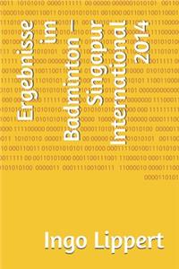 Ergebnisse im Badminton - Singapur International 2014