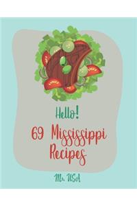 Hello! 69 Mississippi Recipes
