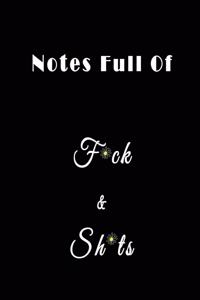 Notes full of F*ck & Sh*ts