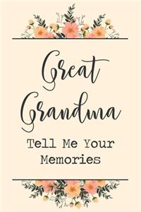 Great Grandma Tell Me Your Memories