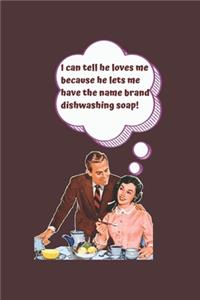 I Can Tell He Loves Me