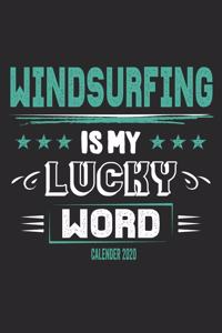 Windsurfing Is My Lucky Word Calender 2020