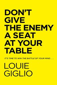 Don't Give the Enemy a Seat at Your Table