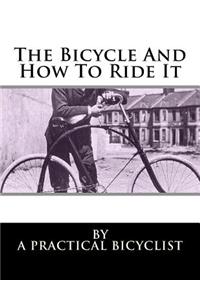 Bicycle And How To Ride It