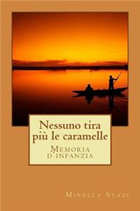 Nessuno tira più le caramelle