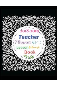 2018-2019 Teacher Planner, Lesson and Record Book: Monthly - Weekly Teacher's Plan / Daily Plan for Teacher / Lesson Plan Book for Teachers,2018-2019, Record Attendance, Large Size 8.5 X 11 Black Laurels Cover (Teacher's Lesson Planner and Record B