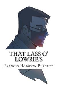 That Lass O' Lowrie's