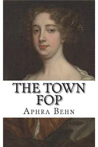 The Town Fop