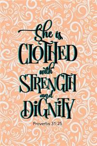 She Is Clothed With Strength And Dignity Proverbs 31