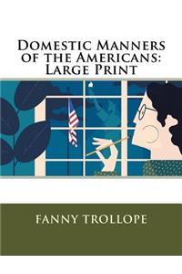 Domestic Manners of the Americans