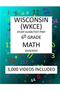 6th Grade WISCONSIN WKCE, 2019 MATH, Test Prep