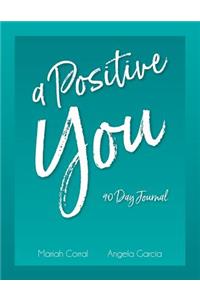 Positive You