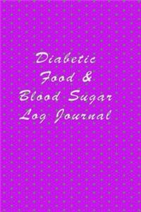Diabetic Food & Blood Sugar Log Journal