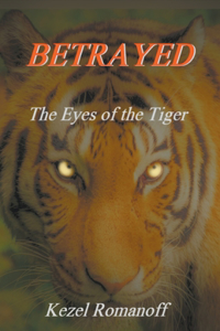 Betrayed The Eyes of the Tiger