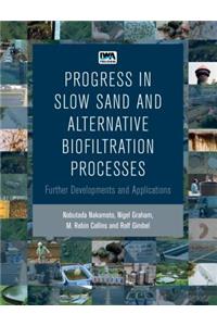 Progress in Slow Sand and Alternative Biofiltration Processes