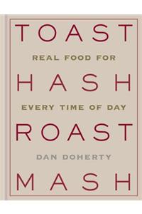 Toast Hash Roast Mash