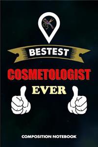 Bestest Cosmetologist Ever