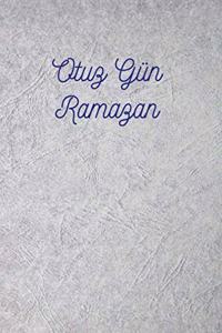 Otuz Gün Ramazan