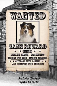 Australian Shepherd Dog Wanted Poster