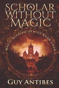 A Scholar Without Magic