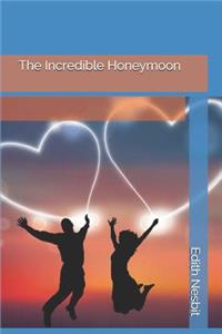 The Incredible Honeymoon